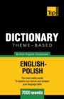Image for Theme-based dictionary British English-Polish - 7000 words
