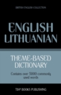 Image for Theme-based dictionary British English-Lithuanian - 5000 words