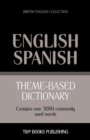 Image for Theme-based dictionary British English-Spanish - 3000 words