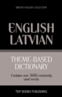 Image for Theme-based dictionary British English - Latvian - 3000 words