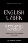 Image for Theme-based dictionary British English-Uzbek - 3000 words