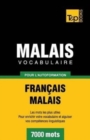 Image for Vocabulaire fran?ais-malais pour l&#39;autoformation. 7000 mots