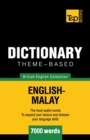 Image for Theme-based dictionary British English-Malay - 7000 words