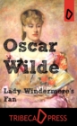 Image for Lady Windermere&#39;s Fan