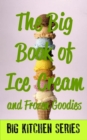 Image for Big Book of Ice Cream and Fancy Goodies.