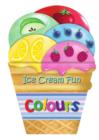 Image for Ice Cream Fun: Colours