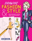Image for Drawing fashion &amp; style: a step-by-step guide to drawing clothes, shoes and accessories