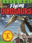 Image for Press out Flying Dinosaurs