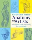 Image for Anatomy for artists  : a complete guide to drawing the human body