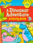 Image for A Dinosaur Adventure Activity Book