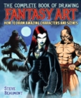 Image for The complete book of drawing fantasy art