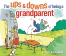 Image for The ups and downs of being a grandparent