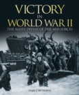 Image for Victory in World War 11 the Allies Defeat of the