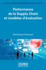 Image for Performance de la Supply Chain et modèles d&#39;évaluation [electronic resource] :   /  . 