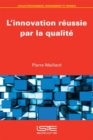 Image for L’ innovation réussie par la qualité [electronic resource].
