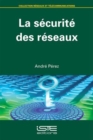 Image for La Sécurité Des Réseaux
