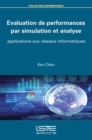 Image for Evaluation De Performances Par Simulation Et Par Analyse