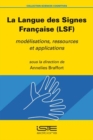 Image for La Langue Des Signes Francaise (LSF)