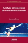 Image for Analyse Cinematique Du Mouvement Humain