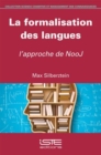 Image for La formalisation des langues - l&#39;approche de NooJ [electronic resource].