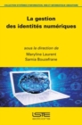 Image for La Gestion Des Identites Numeriques