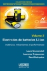 Image for Electrodes de batteries Li-ion: materiaux, mecanismes et performances : volume 2