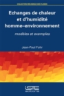Image for Echanges De Chaleur Et D&#39;humidite Homme-Environnement