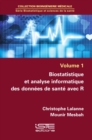 Image for Biostatistique Et Analyse Informatique Des Donnees De Sante Avec R