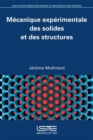 Image for Mécanique expérimentale des solides et des structures [electronic resource] /  Jérôme Molimard. 