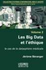 Image for Les Big Data et l&#39;éthique [electronic resource] : le cas de la datasphère médicale / Jérôme Béranger. : volume 2