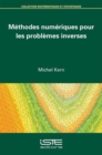 Image for Méthodes numériques pour les problèmes inverses [electronic resource] /  Michel Kern ; ouvrage publié sous la direction de Nikolaos Limnios. 