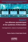 Image for Les Alliances Asymetriques Et Les Systemes D&#39;information