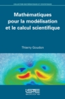 Image for Mathematiques Pour La Modelisation Et Le Calcul Scientifique