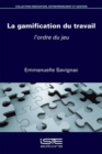 Image for La Gamification Du Travail