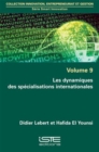 Image for Les Dynamiques Des Specialisations Internationales : volume 9