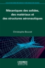 Image for Mecaniques Des Solides, Des Materiaux Et Des Structures Aeronautiques