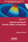 Image for Espaces De Banach, Frechet, Hilbert Et Neumann