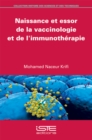 Image for Naissance Et Essor De La Vaccinologie Et De L&#39;immunotherapie