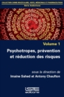 Image for Psychotropes, Prevention Et Reduction Des Risques : volume 1