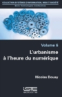 Image for L&#39;urbanisme a L&#39;heure Du Numerique : volume 6