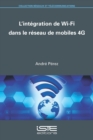 Image for L&#39;integration De Wi-Fi Dans Le Reseau De Mobiles 4G