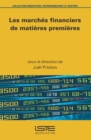 Image for Les Marches Financiers De Matieres Premieres