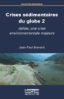 Image for Crises Sedimentaires Du Globe 2