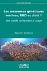 Image for Les Ressources Genetiques Marines, R&amp;D Et Droit 1