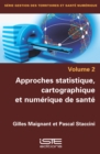 Image for Approches Statistique, Cartographique Et Numerique De Sante