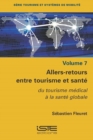 Image for Allers-Retours Entre Tourisme Et Sante