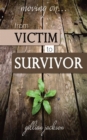 Image for Moving On...From Victim to Survivor