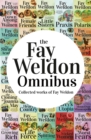 Image for Fay Weldon omnibus: collected works of Fay Weldon.