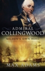 Image for Admiral Collingwood, Nelson&#39;s own hero