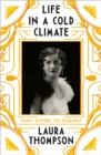 Image for Life in a cold climate: Nancy Mitford : the biography